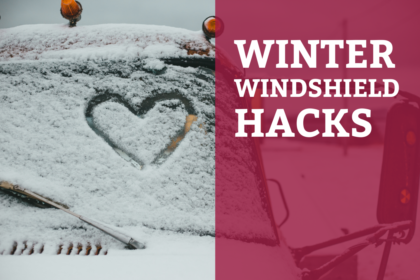 WINTER WINDSHIELD HACKS HEADER VISUAL