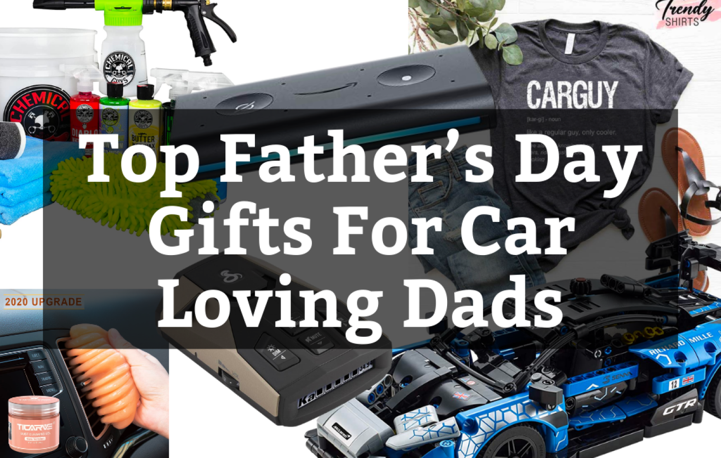 Top Father’s Day Gifts For Car Loving Dads